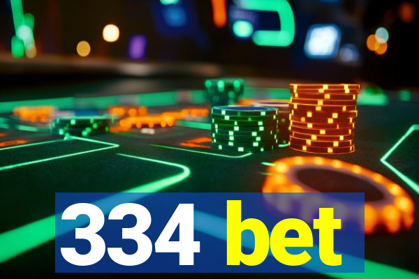 334 bet